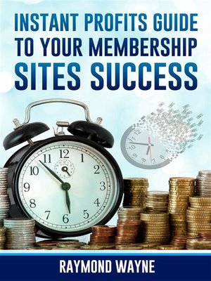 cover image of Instant Profits Guide to Your Membership Sites Success